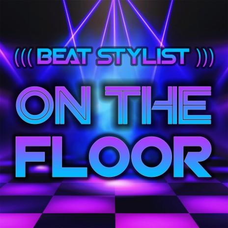 On the floor | Boomplay Music