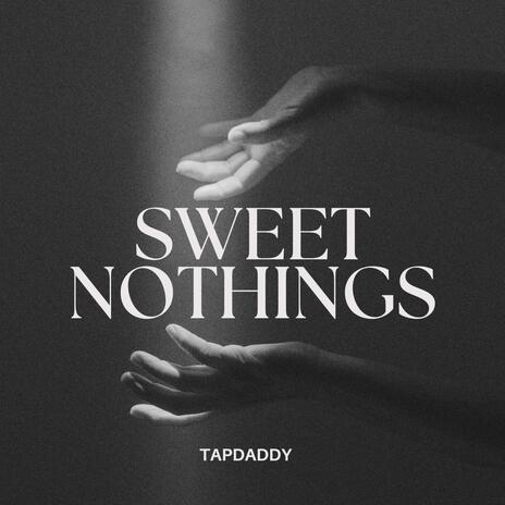 Sweet Nothings | Boomplay Music