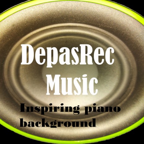 Inspiring Piano Background - DepasRec MP3 download | Inspiring Piano  Background - DepasRec Lyrics | Boomplay Music