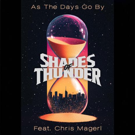 As The Days Go By ft. Edictum, Powernerd & Chris Magerl | Boomplay Music