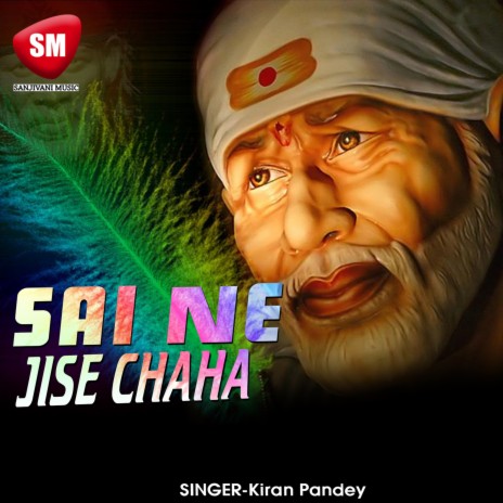 Sai Ne Jise Chaha | Boomplay Music