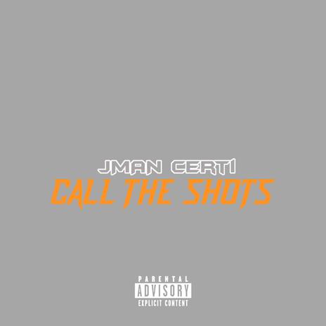 Call The Shots (Round Here) | Boomplay Music