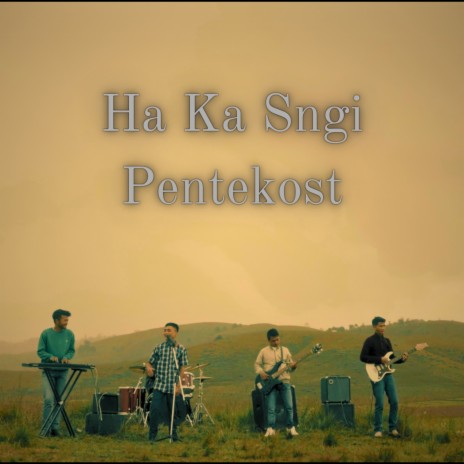 Ha Ka Sngi Pentekost ft. Frederick Kharshandi | Boomplay Music