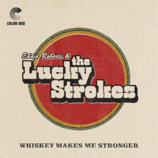 Whiskey Makes Me Stronger