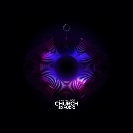 church (8d audio) ft. (((()))) | Boomplay Music