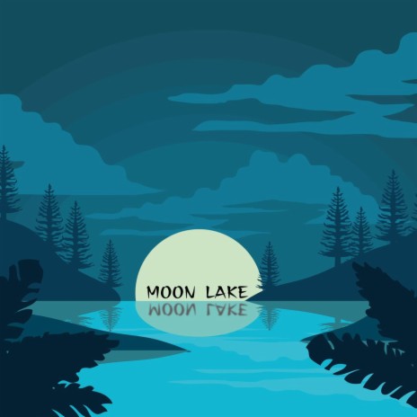 Moon Lake | Boomplay Music