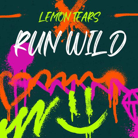 Run Wild | Boomplay Music