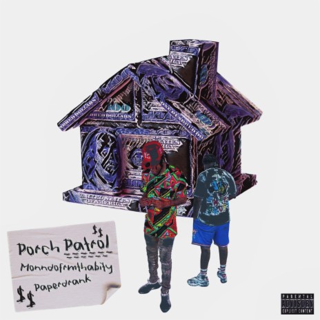 Porch Patrol ft. Paperdrank | Boomplay Music