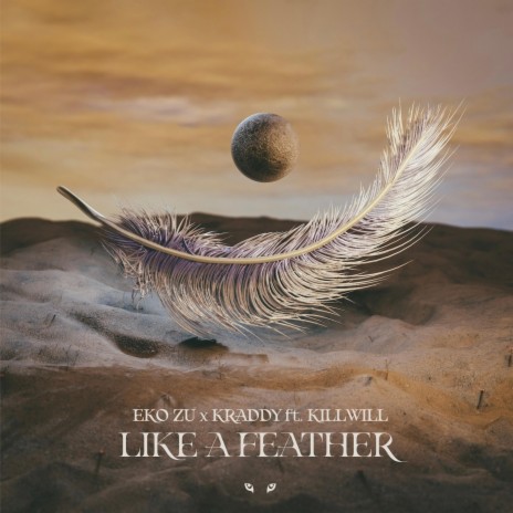 Like A Feather ft. Kraddy & KillWill