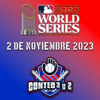 MLB RESULTADOS | SERIE MUNDIAL 2023 - Conteo 3 y 2