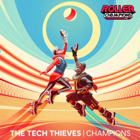 Champions (Roller Champions Main Theme) | Boomplay Music