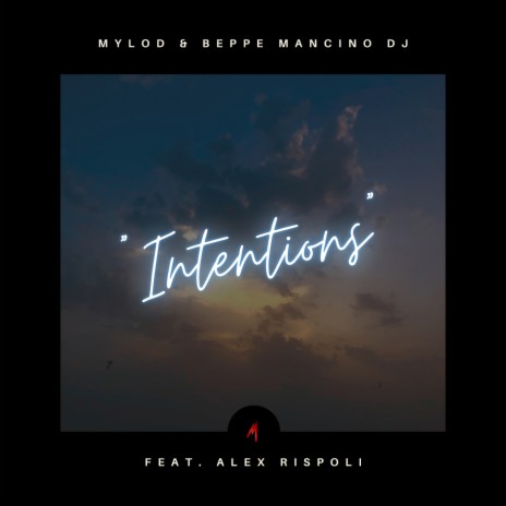 Intentions (Instrumental Mix) ft. Beppe Mancino Dj & Alex Rispoli