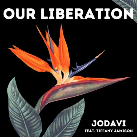 Our Liberation ft. Tiffany Jamison | Boomplay Music