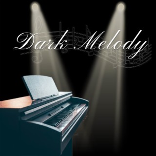 Dark Melody