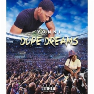 Dope Dreams