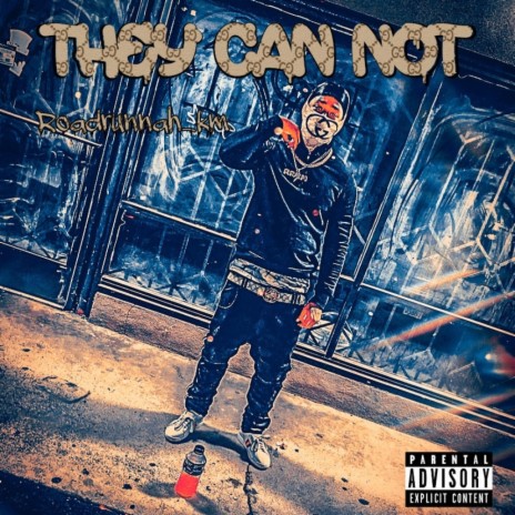They Can Not | Boomplay Music
