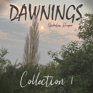 Dawnings: Collection 1