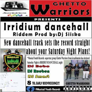 Irridium Dancehall (Official Audio)