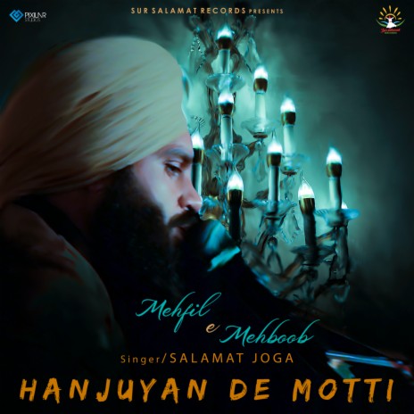 Mehfil E Mehboob Hanjuyan De Motti | Boomplay Music