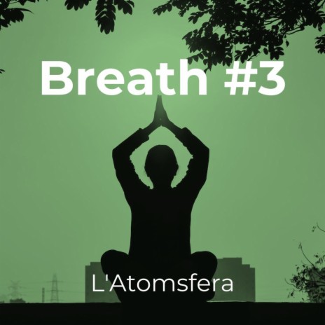 Breath #3 | Boomplay Music