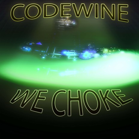 We Choke | Boomplay Music