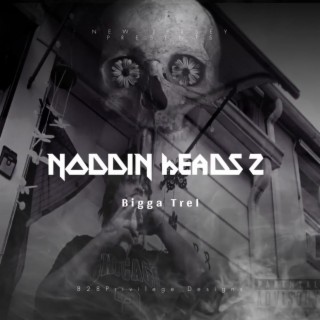 Noddin Heads 2