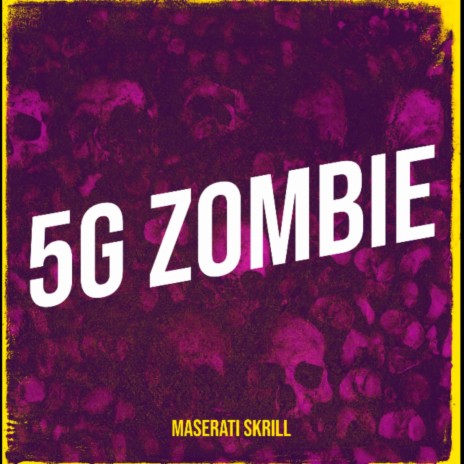 5G Zombies