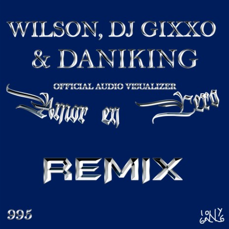AMOR EN CERO (Remix) ft. Dj Gixxo & DaniKing