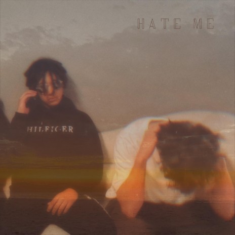 hate me ft. TripTTonic | Boomplay Music