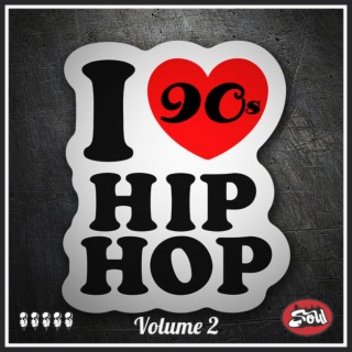 I Love 90s HipHop Volume 2