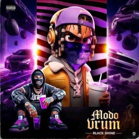 MODO VRUM ft. Black Shine | Boomplay Music