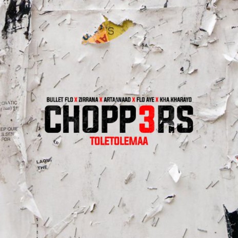 Choppers 3 ft. Zirrana, Aartanaad, Flo Aye & Kha Kharayo | Boomplay Music