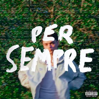 PER SEMPRE lyrics | Boomplay Music