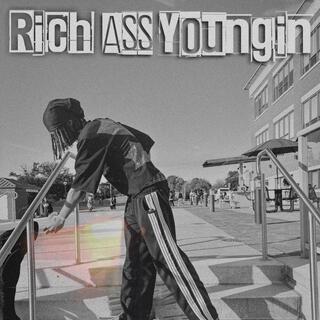 Rich Ass Youngin