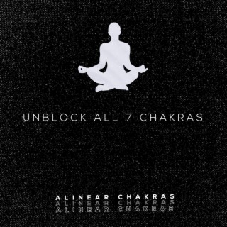 Unblock all 7 Chakras