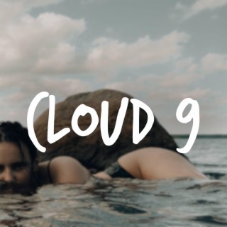 Cloud 9 lyrics | Boomplay Music