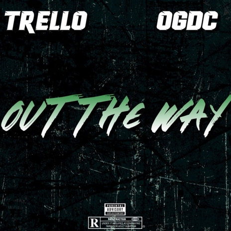 Out the Way ft. Trello