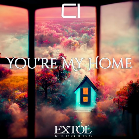 You're My Home | Boomplay Music