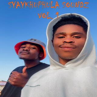 SYAYKHUPHULA SOUNDZ -, Vol. 1