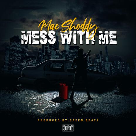 Mess With Me | Boomplay Music