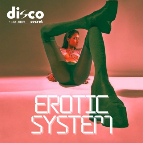 Erotic System ft. Luca Laterza