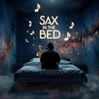 Sax in the bed