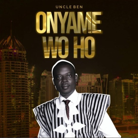 Onyame Wo Ho | Boomplay Music