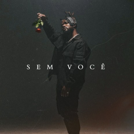 Sem Você | Boomplay Music