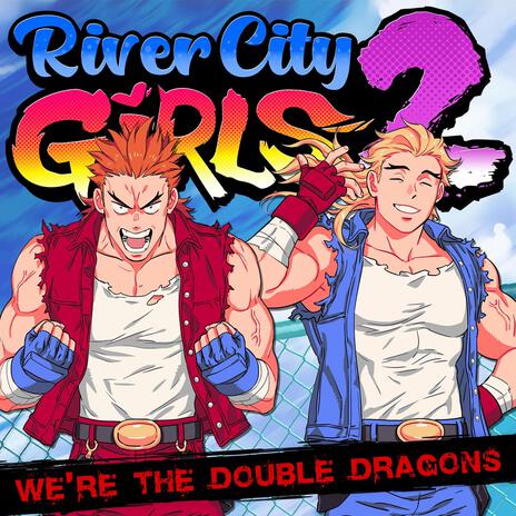 We're The Double Dragons ft. Dan Avidan & Arin Hanson