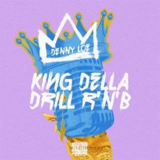 King della Drill R'n'B lyrics | Boomplay Music