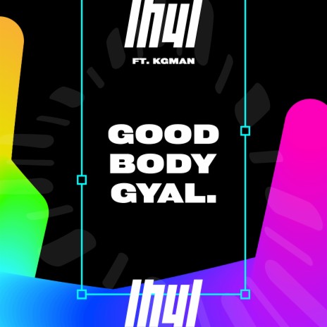 Good Body Gyal ft. KG Man | Boomplay Music