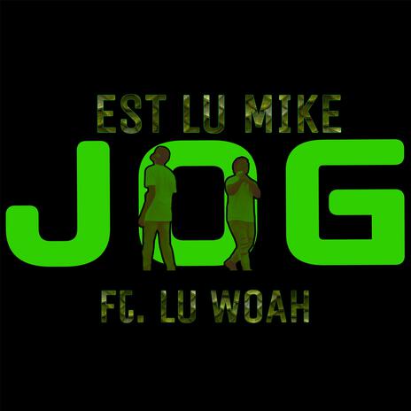 JOG ft. Lu Woah | Boomplay Music