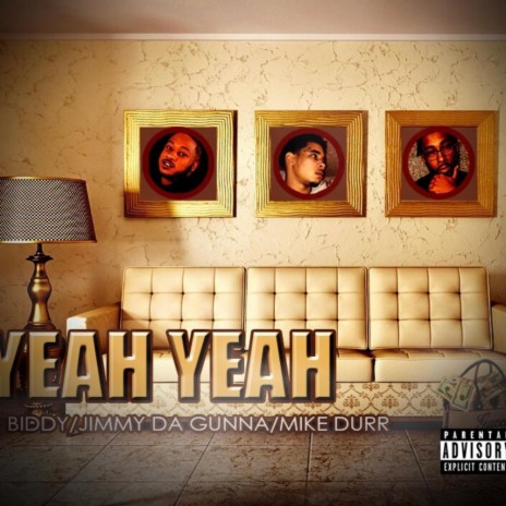 Yeah yeah ft. Jimmy da Gunna & Mike Durr | Boomplay Music