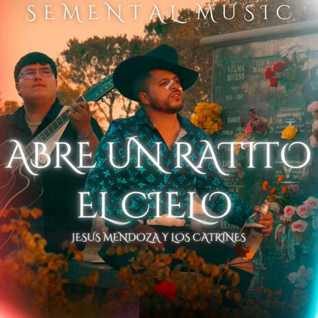 Abre Un Ratito el Cielo | Boomplay Music